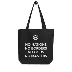 Bolsa de tela Tote Bag No Nations, No Borders, No Gods, No Masters
