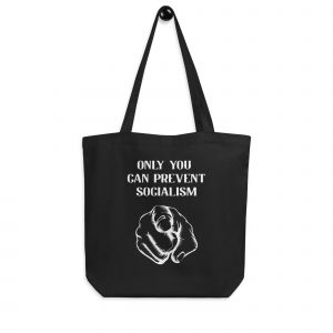 Bolsa de tela Tote Bag Only You Can Prevent Socialism