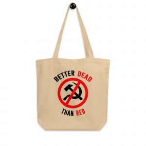 Bolsa de Tela Tote Bag Anti Communist Better Dead Than Red