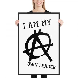 Poster enmarcado I Am My Own Leader