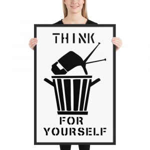 Poster enmarcado Think For Yourself