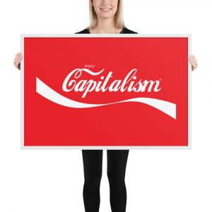 Poster enmarcado Enjoy Capitalism