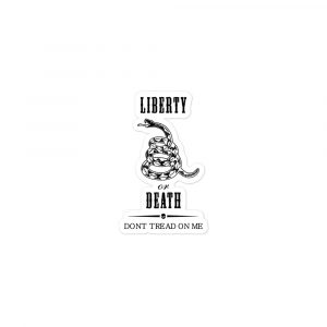 Pegatina-Sticker Liberty Or Death
