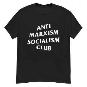 Camiseta Anti Marxism Socialism Club