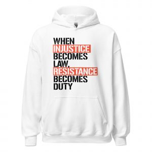 Sudadera con capucha When Injustice Becomes Law